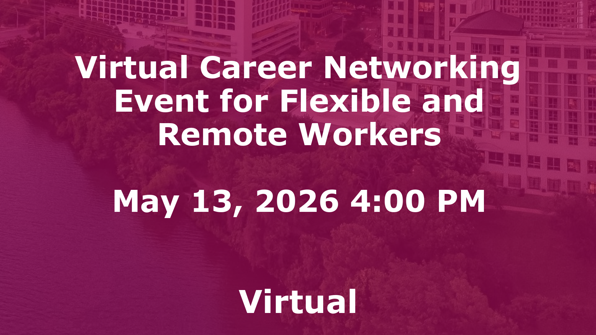 Virtual Career Networking Event for Flexible and Remote Workers event image